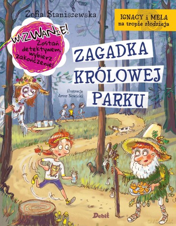Zagadka królowej parku. Ignacy i Mela na tropie złodzieja - Zofia Staniszewska [KSIĄŻKA]