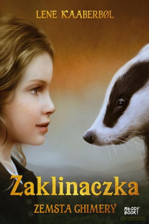 Zemsta Chimery. Zaklinaczka (Tom 3) - Lene Kaaberbol [KSIĄŻKA]
