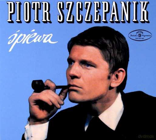 Piotr Szczepanik: Piotr Szczepanik Śpiewa [CD]