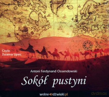 Sokół pustyni - Antoni Ferdynand Ossendowski [AUDIOBOOK]