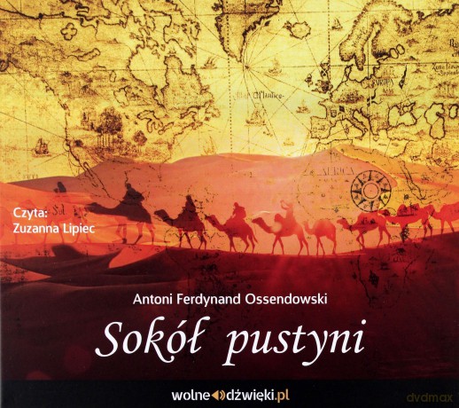 Sokół pustyni - Antoni Ferdynand Ossendowski [AUDIOBOOK]