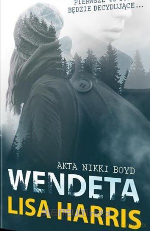 Akta Nikki Boyd (Tom 1) Wendeta - Lisa Harris [KSIĄŻKA]
