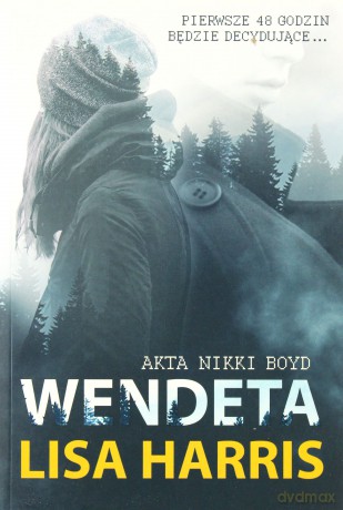 Akta Nikki Boyd (Tom 1) Wendeta - Lisa Harris [KSIĄŻKA]