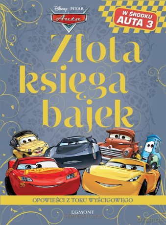 Auta. Złota księga bajek. Opowieści z toru [KSIĄŻKA]