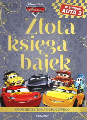 Auta. Złota księga bajek. Opowieści z toru [KSIĄŻKA]