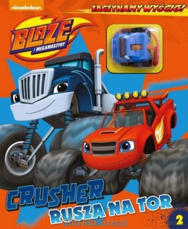 Blaze i megamaszyny. Zaczynamy wyścig! 2 Crusher [KSIĄŻKA]