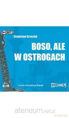 Boso ale w ostrogach - Stanisław Grzesiuk [AUDIOBOOK]