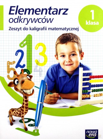 Elementarz odkrywców. Matematyka Kaligrafia 1 [KSIĄŻKA]