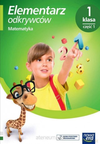 Elementarz odkrywców. Matematyka Podręcznik 1/1 [KSIĄŻKA]
