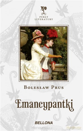 Emancypantki - Bolesław Prus [KSIĄŻKA]
