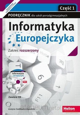 Informatyka Europejczyka LO 1-3 cz. 1 zakres rozszerzony [KSIĄŻKA]