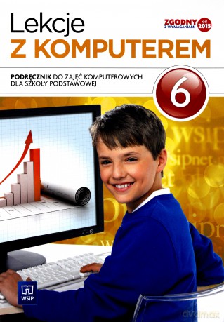 Informatyka Szkoła podstawowa 6 Lekcje z komputerem podręcznik [KSIĄŻKA]