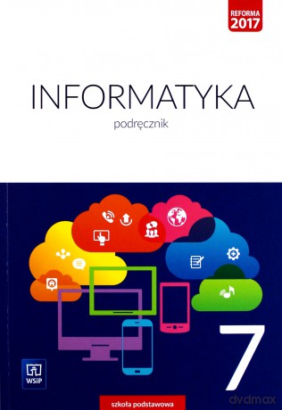 Informatyka Szkoła podstawowa 7 podręcznik [KSIĄŻKA]