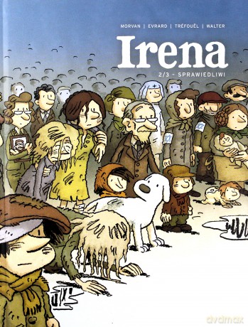 Irena (Tom 2) Sprawiedliwi - Jean-David Morvan, Severine Trefouel, David Evrard [KOMIKS]