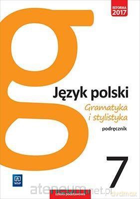 Język polski Szkoła podstawowa 7 Gramatyka i stylistyka podręcznik [KSIĄŻKA]