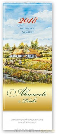 Kalendarz trójdzielny 2018 - Akwarele z PL2 [KALENDARZ]