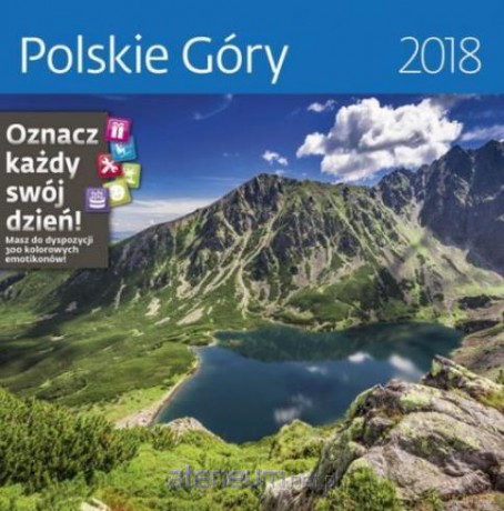 Kalendarz 2018 30x30 Polskie Góry [KALENDARZ]