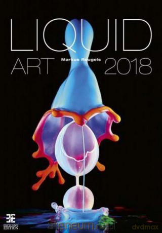 Kalendarz 2018 Liquid Art EX [KALENDARZ]