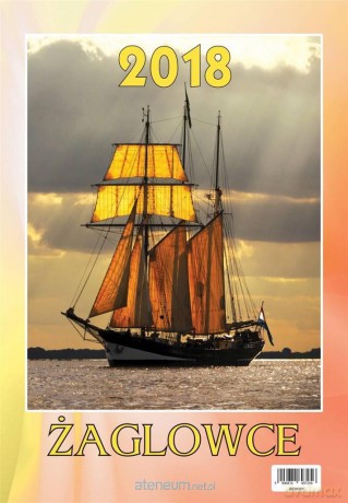 Kalendarz 2018 Wieloplanszowy Żaglowce [KALENDARZ]