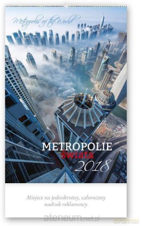 Kalendarz reklamowy 2018 - Metropolie świata RW16 [KALENDARZ]
