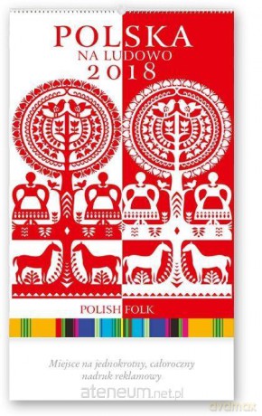 Kalendarz reklamowy 2018 - Polska na ludowo RW9 [KALENDARZ]