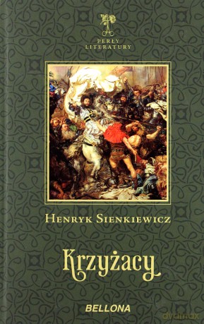 Krzyżacy - Henryk Sienkiewicz [KSIĄŻKA]