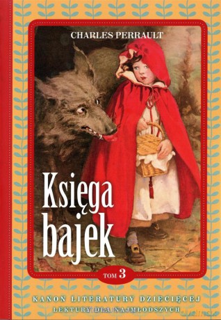Księga bajek. Charles Perrault - Charles Perrault [KSIĄŻKA]