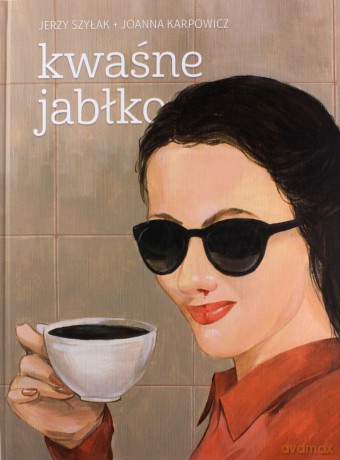 Kwaśne jabłko - Jerzy Szyłak, Joanna Karpowicz [KOMIKS]