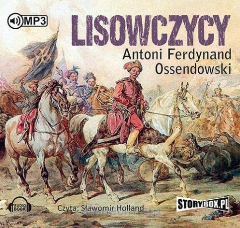 Lisowczycy - Antoni Ferdynand Ossendowski [AUDIOBOOK]