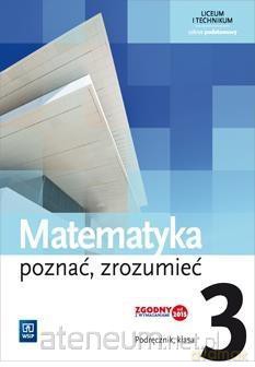 Matematyka LO 3 Poznać, zrozumieć podręcznik zakres podstawowy [KSIĄŻKA]