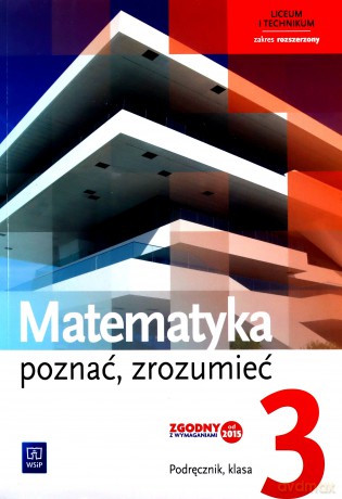 Matematyka LO 3 Poznać, zrozumieć podręcznik zakres rozszerzony [KSIĄŻKA]