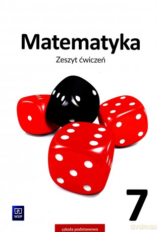 Matematyka zeszyt ćwiczeń dla klasy 7 szkoły podstawowej
