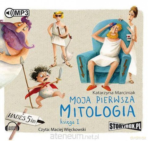 Moja pierwsza mitologia Księga 1 - Katarzyna Marciniak [AUDIOBOOK]