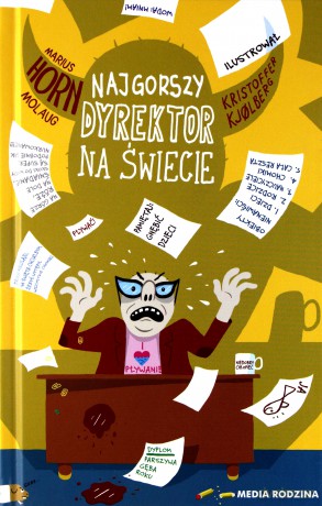 Najgorszy dyrektor na świecie - Marius Horn Molaug [KSIĄŻKA]