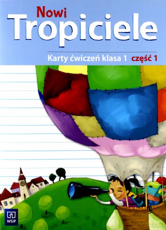 Nowi Tropiciele Szkoła podstawowa ćwiczenia 1/1 [KSIĄŻKA]