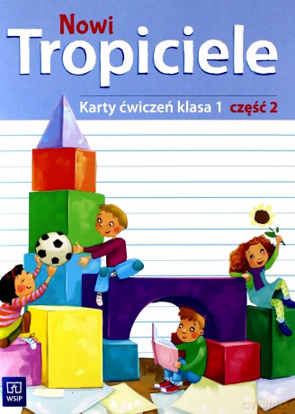 Nowi Tropiciele Szkoła podstawowa ćwiczenia 1/2 [KSIĄŻKA]