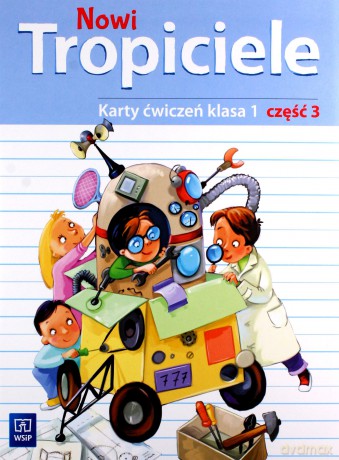 Nowi Tropiciele Szkoła podstawowa ćwiczenia 1/3 [KSIĄŻKA]