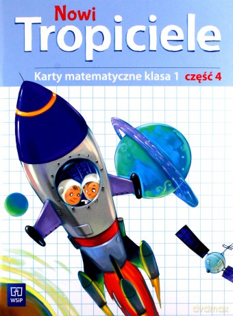 Nowi Tropiciele Szkoła podstawowa Matematyka ćwiczenia 1/4 [KSIĄŻKA]