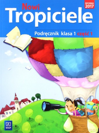 Nowi Tropiciele Szkoła podstawowa Podręcznik 1/1 [KSIĄŻKA]