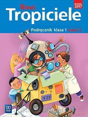 Nowi Tropiciele Szkoła podstawowa Podręcznik 1/3 [KSIĄŻKA]