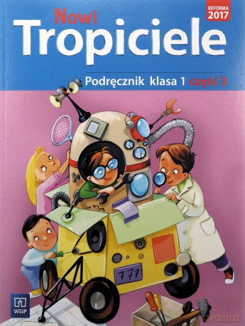 Nowi Tropiciele Szkoła podstawowa Podręcznik 1/3 [KSIĄŻKA]