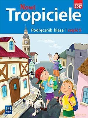 Nowi Tropiciele Szkoła podstawowa Podręcznik 1/5 [KSIĄŻKA]