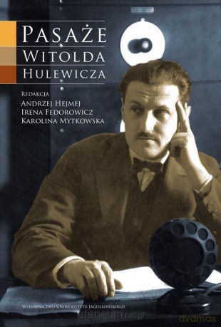 Pasaże Witolda Hulewicza [KSIĄŻKA]