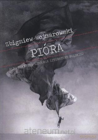 Pióra - Zbigniew Wojnarowski [KSIĄŻKA]