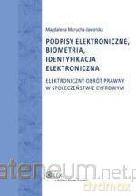 Podpisy elektroniczne biometria identyfikacja [KSIĄŻKA]