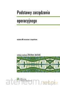Podstawy zarządzania operacyjnego - Zdzisław Jasiński [KSIĄŻKA]