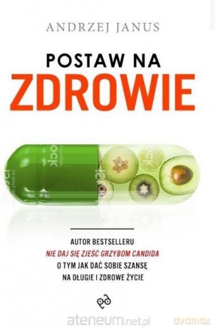 Postaw na zdrowie - Andrzej Janus [KSIĄŻKA]