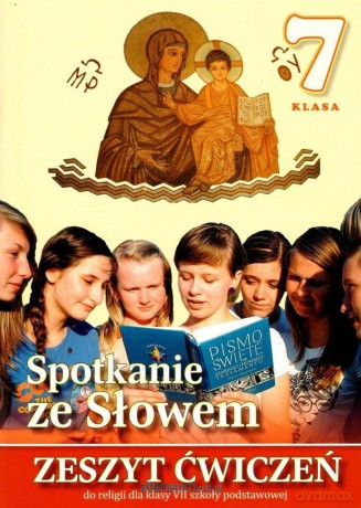 Religia Szkoła podstawowa 7 ćwiczenie Spotkanie ze Słowem [KSIĄŻKA]