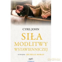 Siła modlitwy wstawienniczej - John Cyril [KSIĄŻKA]