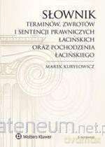 Słownik terminów, zwrotów i sentencji prawniczych - Marek Kuryłowicz [KSIĄŻKA]